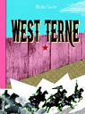 West Terne : Splendeur et dcadence du 6,9e de cavalerie ou Les nouvelles aventures du gars Ren par Galvin