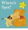 Where's Spot? par Hill