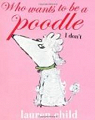 Who wants to be a Poodle ? I Don't !