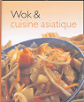 Wok et cuisine asiatique par Parragon