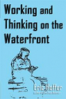 Working and thinking on the waterfront a journal, June 1958-May 1959 par Hoffer