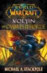 World of warcraft Vol'jin: Les ombres de la Horde! par Stackpole