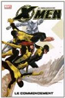 X-Men, Tome 3 : Le commencement par Parker