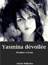 Yasmina dvoile par Molariss