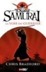 Young Samurai, tome 1 : La voie du guerrier par Bradford