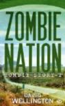 Zombie Story, tome 2 : Zombie Nation par Wellington