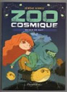 Zoo cosmique, Tome 2 : Boule de nuit par Noirez