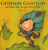 Gratien Gratton, prince de la gratouille par Demers