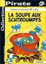 BD Pirate : Les Schtroumpfs, tome 10 : La soupe aux Schtroumpfs par Delporte