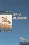 Les 36 stratagèmes. Traité secret de stratégie chinoise par Kircher