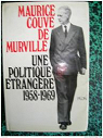 Une politique trangre 1958-1969 par Couve de Murville