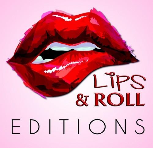  Lips & Roll ditions