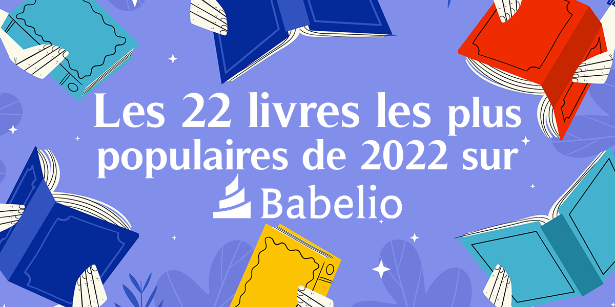 Les 22 livres les plus populaires de 2022 - Babelio