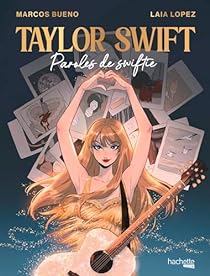 Taylor Swift : Paroles de Swiftie par Marco Bueno